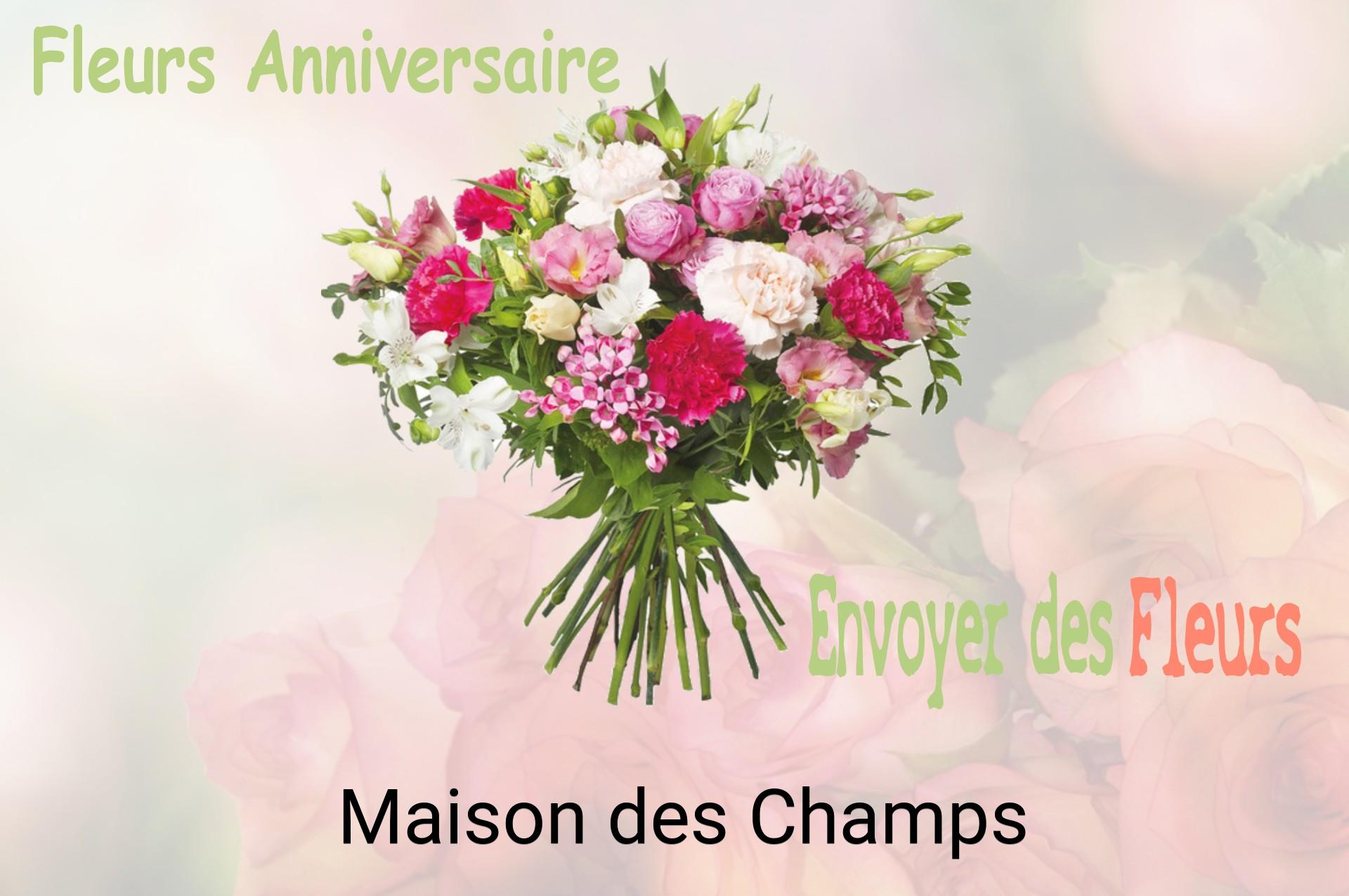 Bouquet de fleurs d’anniversaire livré à Maison-des-Champs